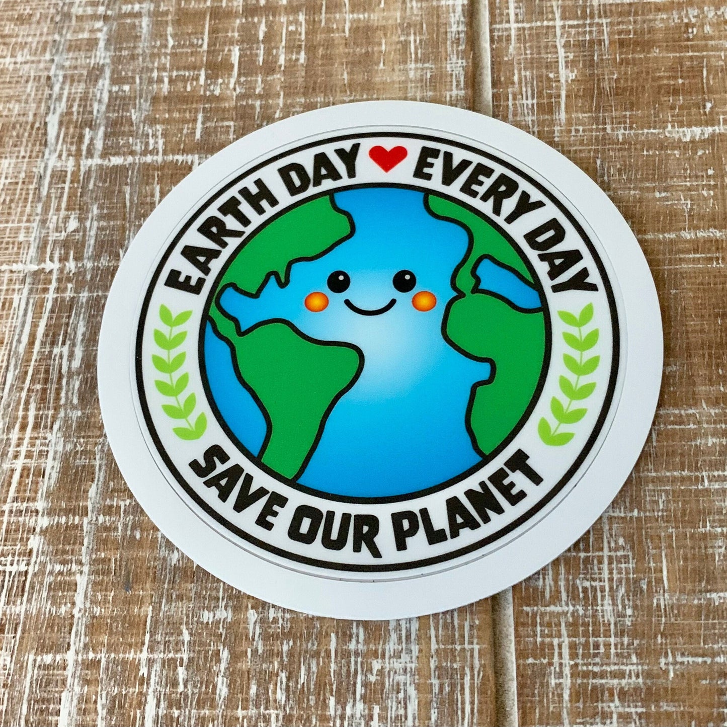 Earth Day Sticker/Earth Day Every Day Sticker/Eco Friendly Soft Matte Sticker 3"/Waterproof Sticker/Save the Planet/Nature Lover Gift